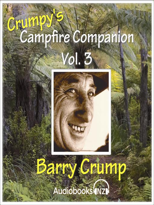 Title details for Crumpy's Campfire Companion--Volume 3 by Barry Crump - Available